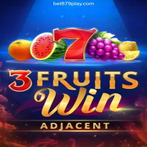 Discover the Excitement of 3FruitsWin with BET879.COM