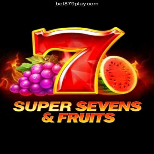 Introduction to 7SuperSevensFruits at BET879.COM - Dive into Excitement and Fun Daily