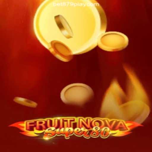 Unveiling the Thrills of FruitNovaSuper80