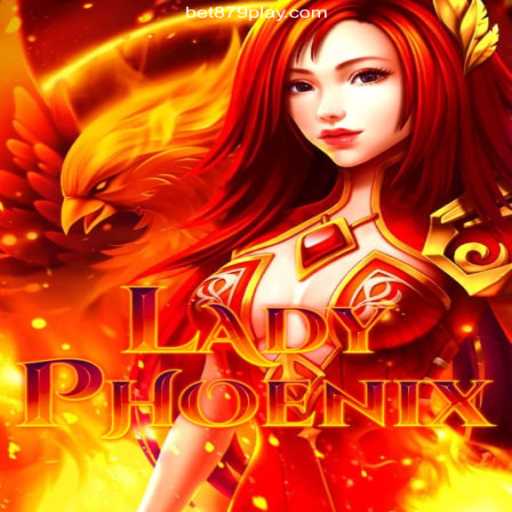 LadyPhoenix Game Explores New Horizons with BET879.COM