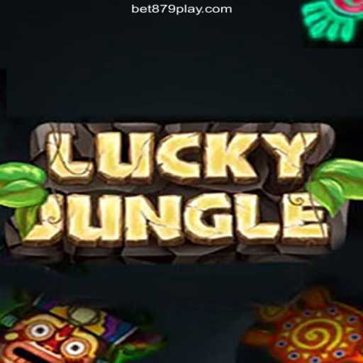 LuckyJungle: Dive into Excitement and Fun with BET879.COM